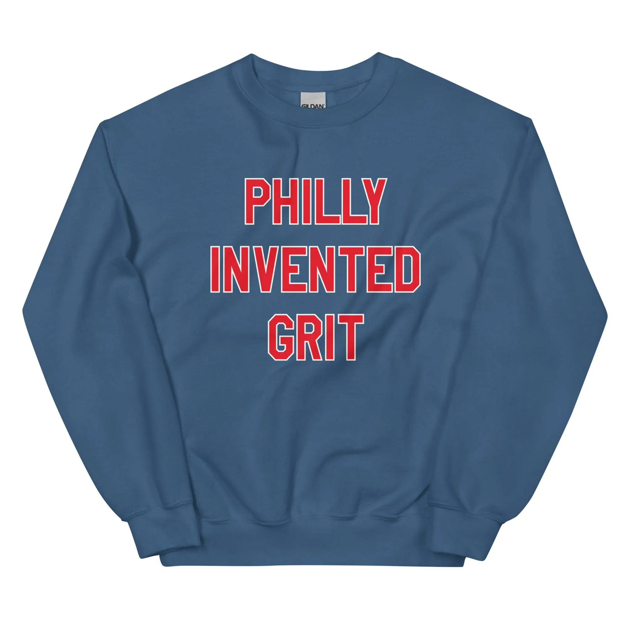 "Philly Invented Grit" Sweatshirt