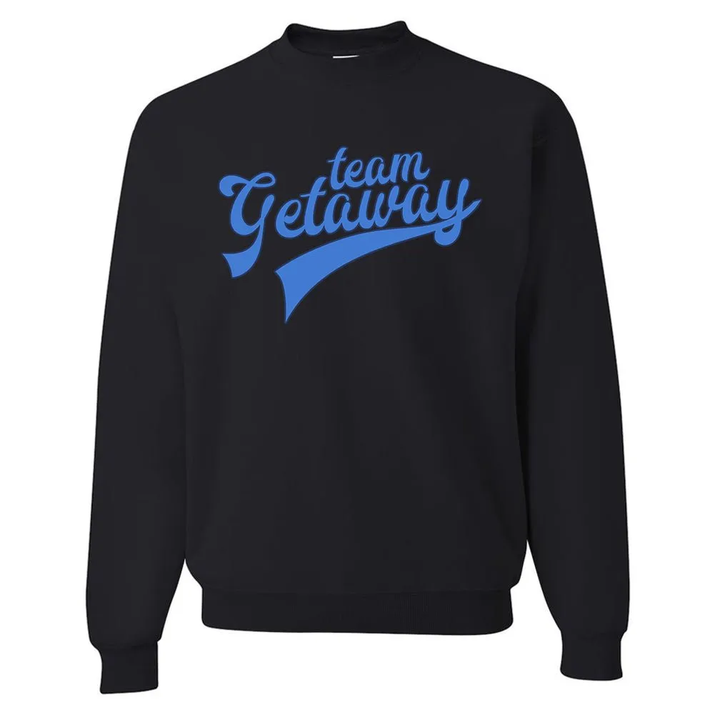 'Team Getaway' Crewneck Sweatshirt